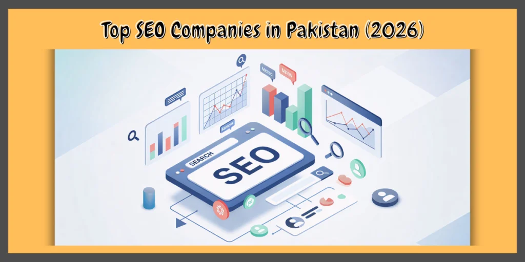 Top SEO Companies in Pakistan (2026) – Honest Review