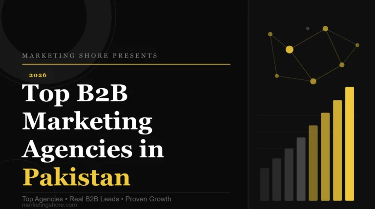 B2B Marketing Agencies in Pakistan